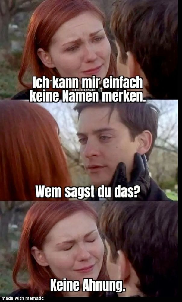 Pärchen sieht sich bittersüß an. 1 Panel Sie: "Ich kann mir einfach keine Namen merken"   2. Panel Er: "Wem sagst du das", 3Panel Sie: "Keine Ahnung"