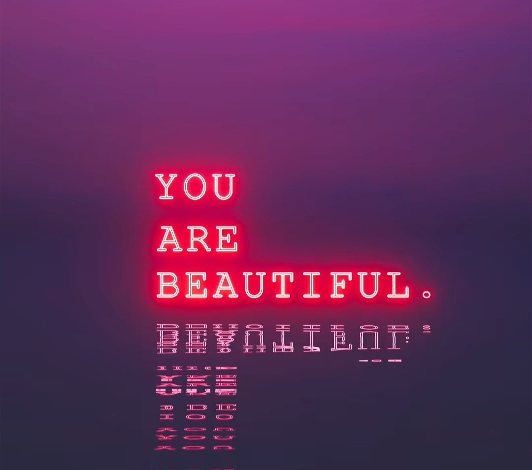 You are beautiful 