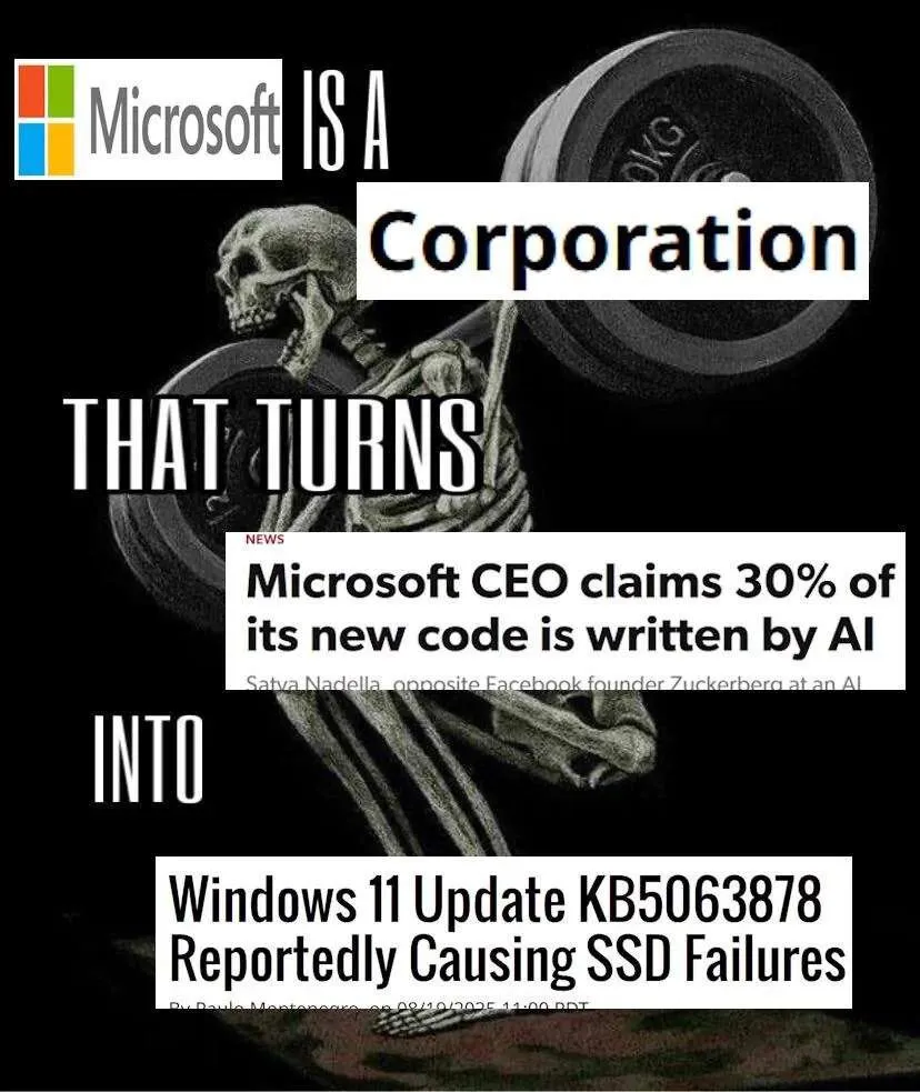 Microsoft IS A Corporation THAT TURNS 'Microsoft CEO claims 30% of its new code is written by AI' INTO 'Windows 11 Update KB50... Reportedly Causing SSD Failures'