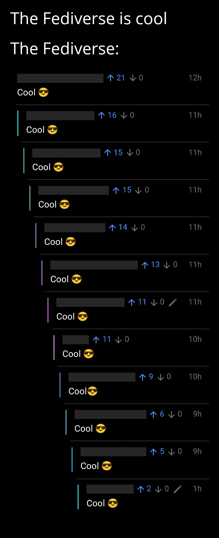 A meme showing a comment thread on Lemmy where every comment is just "Cool" with a sunglasses emoji. Text above: The Fediverse is cool, The Fediverse: